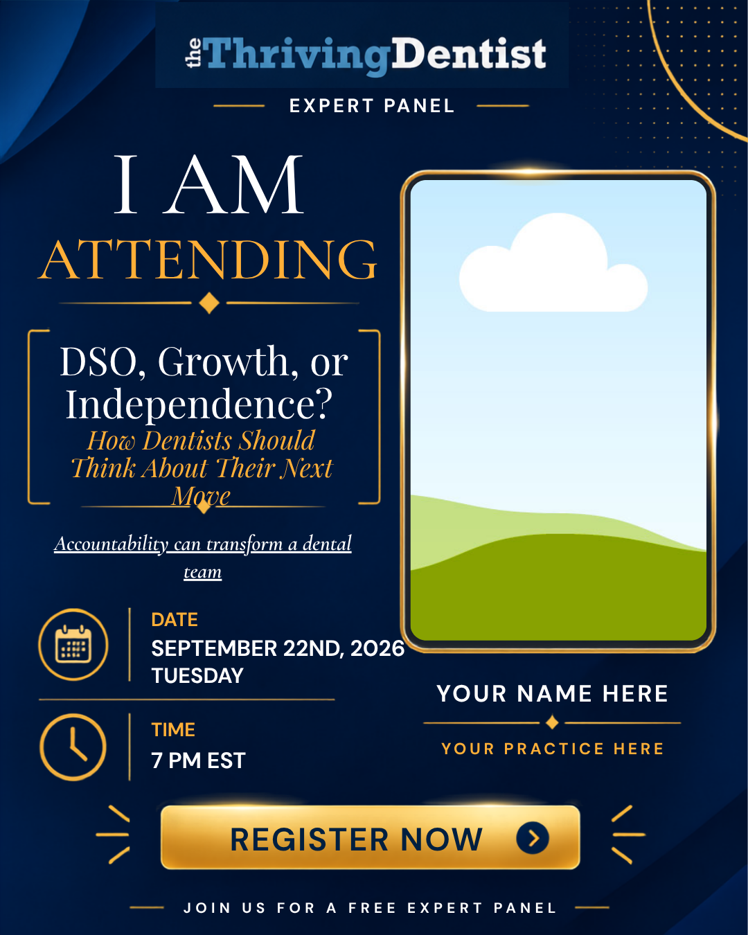 I Am Attending — Thriving Dentist Expert Panel